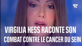 Virgilia Hess raconte comment son cancer du sein lui a donné envie de se mobiliser