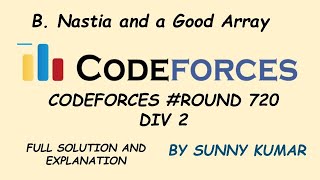 Famous Nastia and a Good Array | Maths | Problem B | Codeforces Round 720 Div2 Wealth