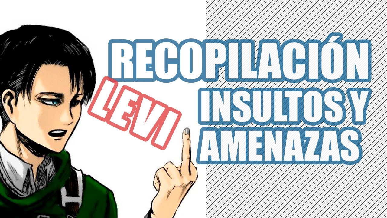 RECOPILACIÓN || Escenas de Insultos y Amenazas || LEVI ACKERMAN (Japanese)