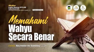 Memahami Wahyu Secara Benar (Kitabul Ilmi) #26