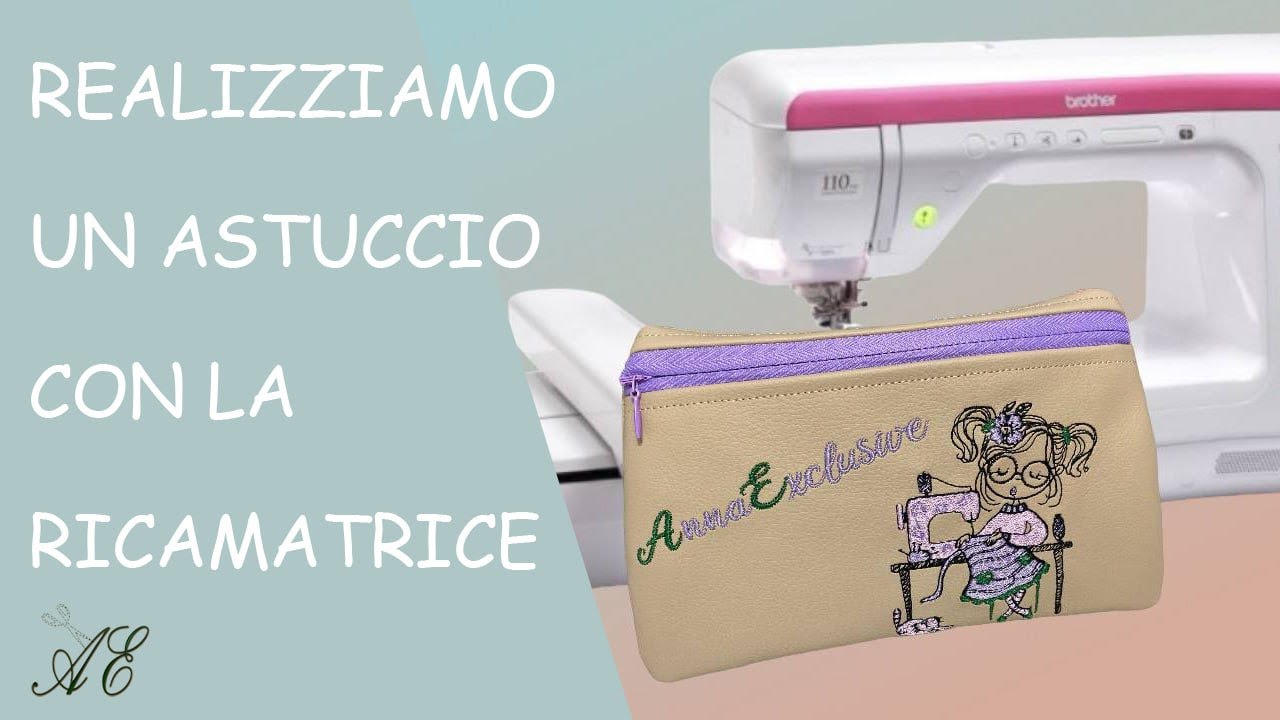 Tutorial Astuccio ITH - Cuci e ricama un Astuccio solo con la ricamatrice, @annaexclusive