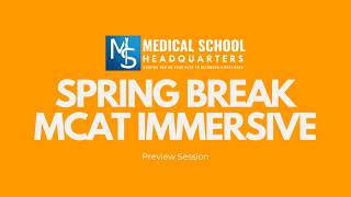Spring Break MCAT Immersive Preview Session