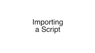 06 DH Hair Makeup - Importing a Script