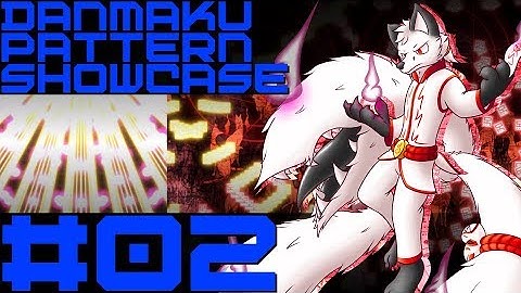 [Danmaku Pattern Showcase] #02 Annai Siru