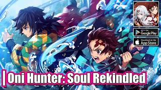 Oni Hunter: Soul Rekindled Gameplay - iOS Android Demon Slayer RPG screenshot 1