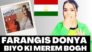 REACTION FARANGIS DONYA "BIYO KI MEREM BOGH"ری اکشن شاه دخت ایرانی به آهنگ زیبای تاجیکستانی