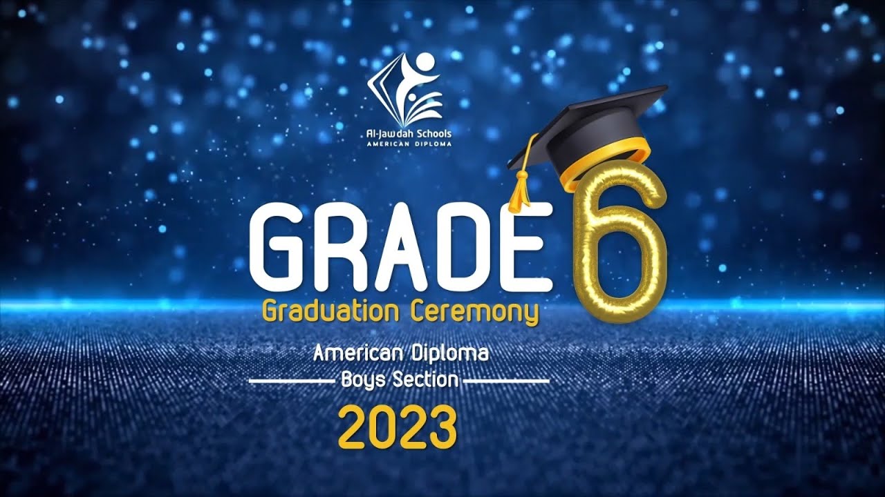 حفل تخرج صف سادس دبلوما أمريكية 2023 مدارس الجودة