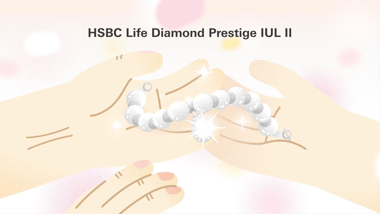 HSBC Life Diamond Prestige IUL II | An indexed universal life insurance plan