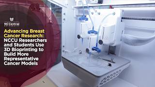 Information #NCCUInTheNews | Researchers Use 3D Bioprinting to Advance Breast Cancer Research | Spectrum News 1 Guide