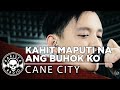 Kahit Maputi Na Ang Buhok Ko (Rey Valera Cover) by Cane City | Rakista Live EP420