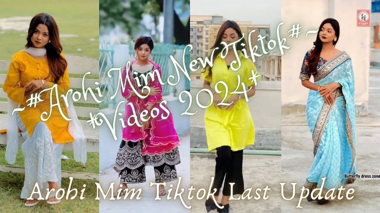 Arohi Mim New Tiktok Videos 2024 | Arohi Mim | Arohi Tiktok Last Update | Arohi Mim Tiktok Videos.