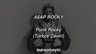 A$Ap Rocky - Punk Rocky(Türkçe Çeviri)