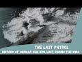 The Last Patrol is history of German Submarine U175 Lost During the WW2