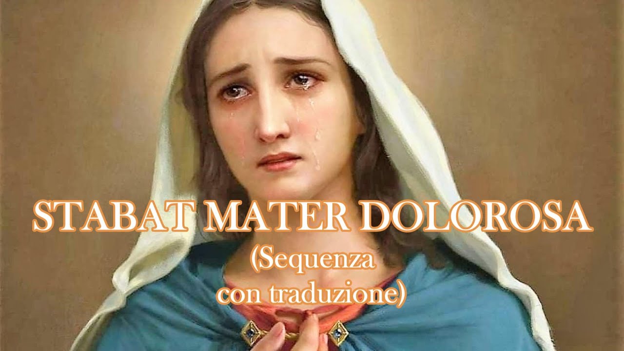STABAT MATER DOLOROSA (testo latino/italiano) - YouTube