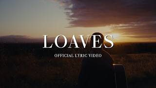 Ivan Castro - Loaves (Official Lyric Video)