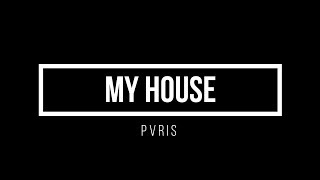 My House // PVRIS - Español