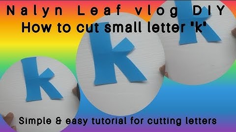 How to cut small letter "k" #diy #diyideas #cuttingskills #cuttingletters