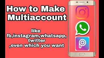 How to Run Multiple Accounts of any App | Urdu Hindi 2017
