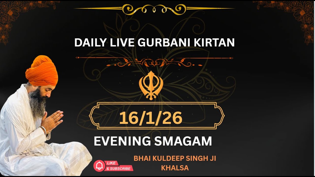 | DAILY LIVE GURBANI KIRATN || BHAI KULDEEP SINGH JI KHALSA |