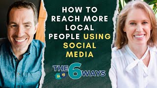 6 Ways Local Businesses Can Get More Visibility On Social Media with Michelle Tayler