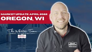 Oregon WI Real Estate Market | April 2022
