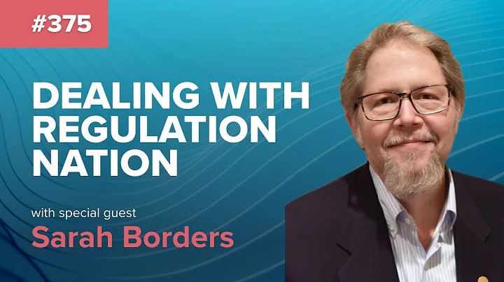 Dealing With The Regulation Nation - with Sarah Bo...