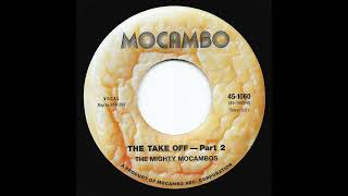 THE MIGHTY MOCAMBOS - THE TAKE OFF Part 1 &amp; 2