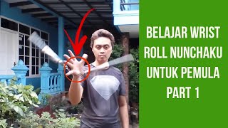 Tutorial Wrist Roll Nunchaku Pemula: Part 1