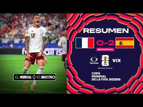 RESUMEN Y GOLES I Francia vs España | Copa Mundial de la FIFA 2026 - Semifinal | TUDN