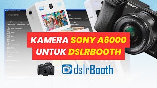 Cara Agar Bisa Pake Kamera Sony A6000(Sejenisnya) di dslrBooth - Belajar dslrBooth Photobooth screenshot 4