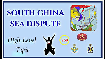 The South China Sea Dispute | High-Level Lecturette Topic | SSB INTERVIEW