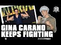 Gina Carano Keeps Fighting