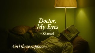 kamari – doctor, my eyes (slow + reverb) [with lyrics]