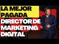 La profesión MEJOR PAGADA: Digital Marketing Manager o Director de Marketing Digital