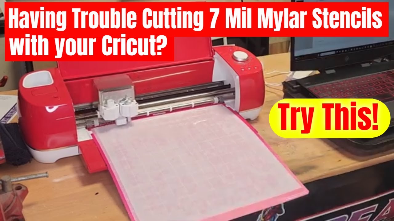 Having Trouble Cutting 7 Mil Mylar Stencils with your Cricut? YouTube