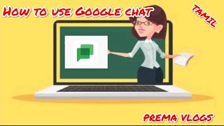 How to use Google Chat | Tamil | PREMA VLOGS screenshot 4