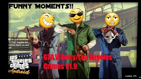 GTA V UNITY/Los Angeles Crimes v1.9 Update Funny Moments!