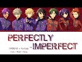 「 ES!! 」PERFECTLY-IMPERFECT - UNDEAD × Akatsuki [KAN/ROM/ENG]