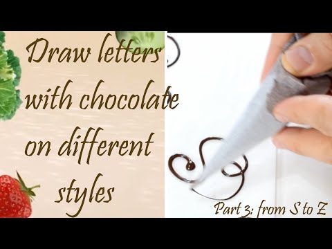 Learn how to draw the letters with chocolate on different styles on your cakes  Part 3 from S to Z