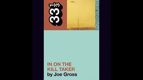 Ep. #421: Joe Gross on Fugazi's 'In on the Kill Ta...