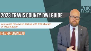 2023 Travis County DWI Guide (free PDF download in description)