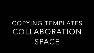 Copying Lesson Plan Templates to the Collaboration Space