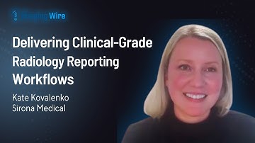 The Imaging Wire Show -- Delivering Clinical-Grade Radiology Reporting Workflows
