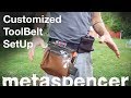 Customized Small Tool Belt Setup