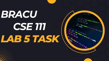 CSE111 Lab 5 HW || OOP || BracU Summer23
