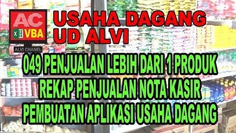 049 Penjualan Lebih dari 1 Produk VBA Excel Pembuatan Aplikasi Usaha Dagang Toko Alvi