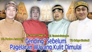 Gending” Sebelum Pagelaran Wayang Kulit Dimulai