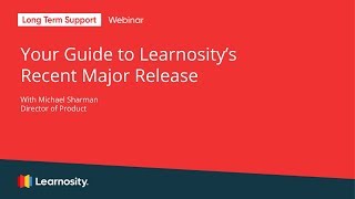 v2019.2.LTS Webinar: Your Guide to Learnosity's Latest Major Release