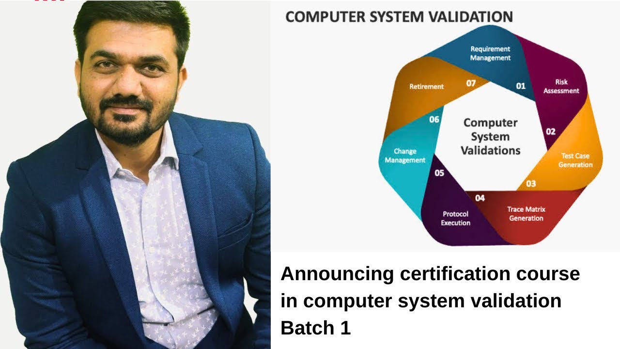 Announcing ‘Certification course in computer system validation’ batch 1 ...