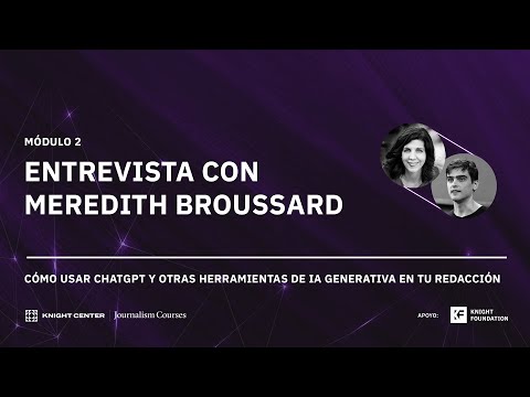 Entrevista con Meredith Broussard | Módulo 2
